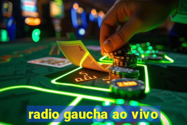 radio gaucha ao vivo